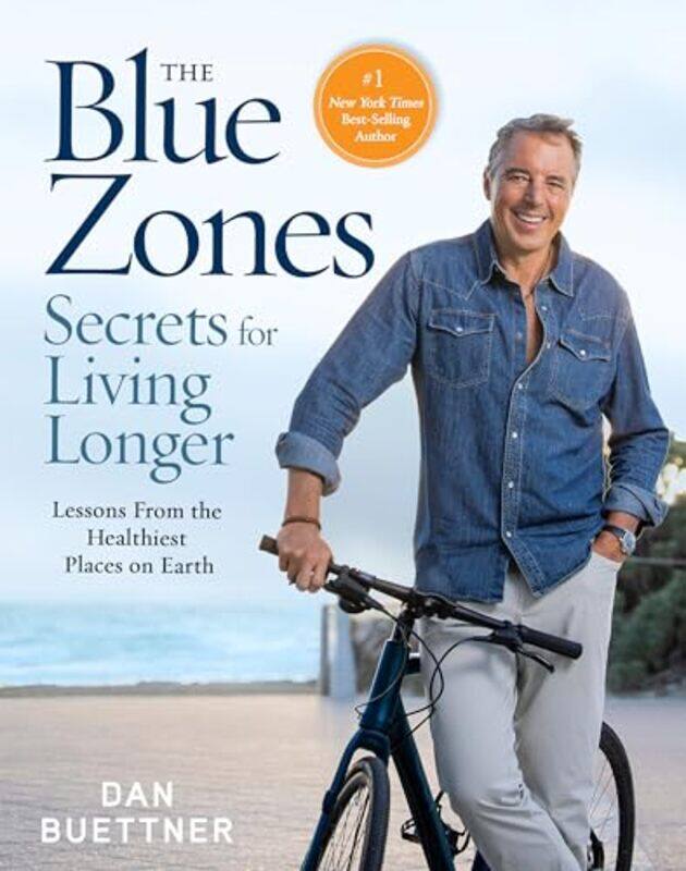 

The Blue Zones Secrets for Living Longer by Dan Buettner-Hardcover