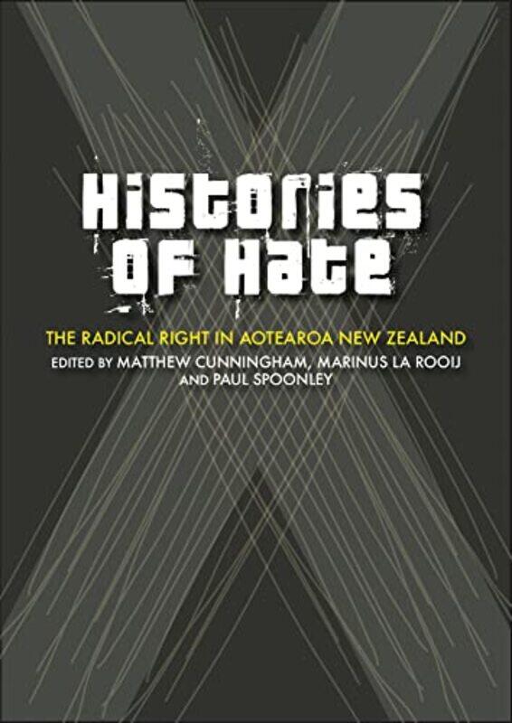

Histories of Hate by Matthew CunninghamMarinus La RooijPaul Spoonley-Paperback