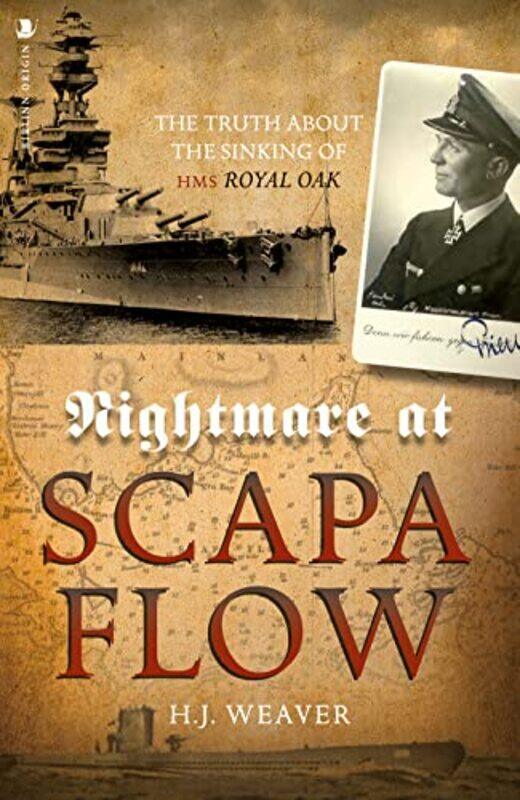 

Nightmare at Scapa Flow by HJ Weaver-Paperback