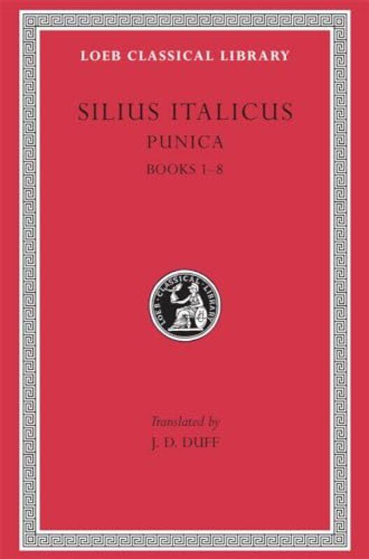 

Punica Volume I by Silius ItalicusJ D Duff-Hardcover
