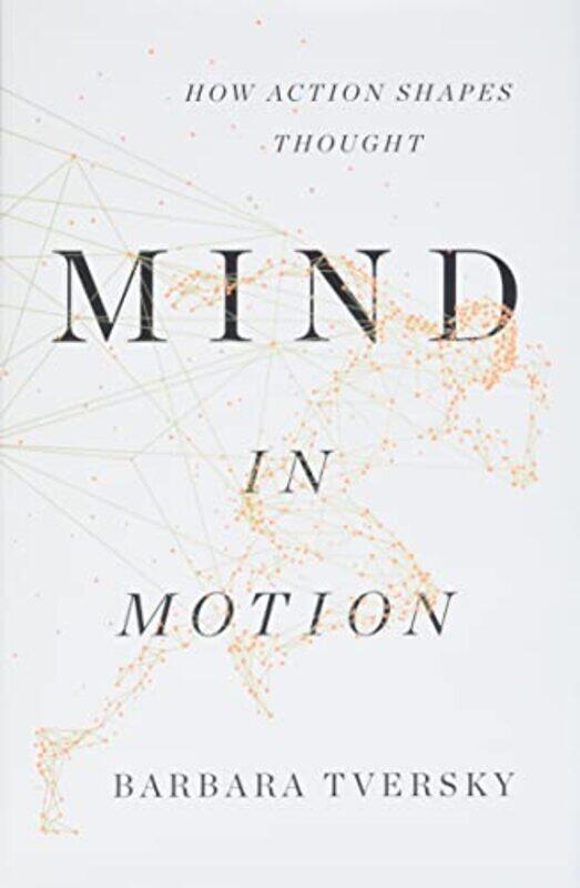 

Mind In Motion By Tversky Barbara - Hardcover