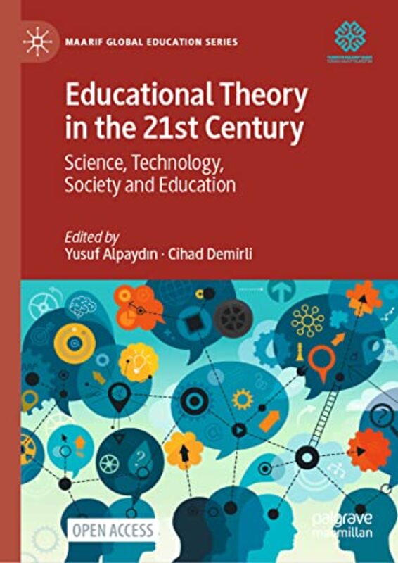 

Educational Theory In The 21St Century by Yusuf AlpaydinCihad Demirli-Hardcover