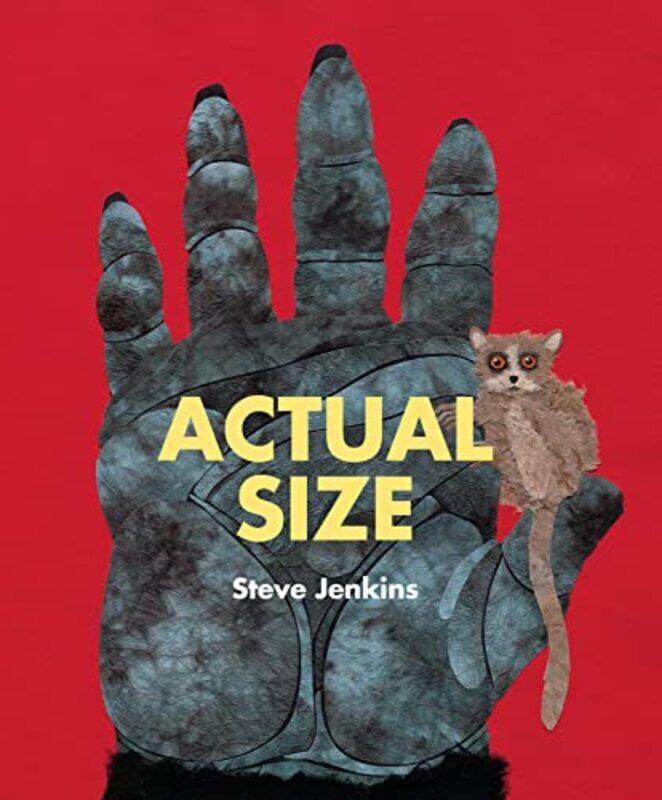 

Actual Size by Steve JenkinsSteve Jenkins-Paperback