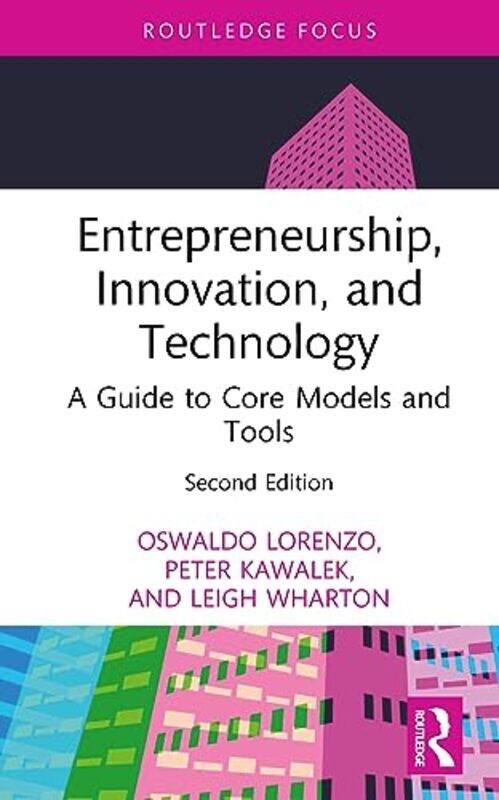 

Entrepreneurship Innovation And Technology by Oswaldo LorenzoPeter KawalekLeigh Wharton-Hardcover