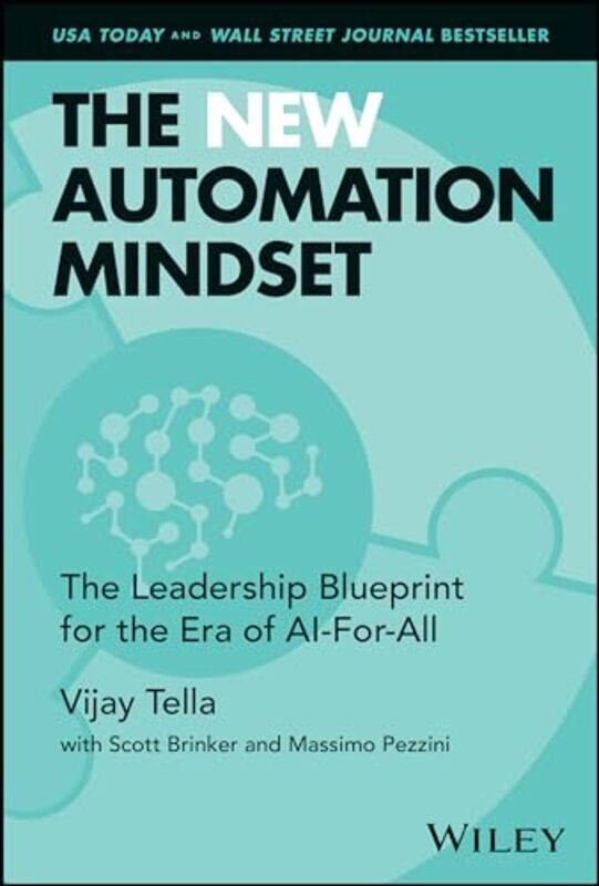 

The New Automation Mindset by Vijay TellaScott BrinkerMassimo Pezzini-Hardcover