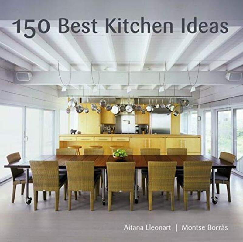 

^(C) 150 Best Kitchen Ideas,Paperback,By:Montse Borrs