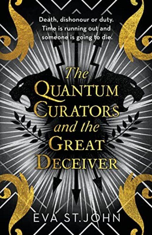 

The Quantum Curators And The Great Deceiver by Eva St John-Paperback