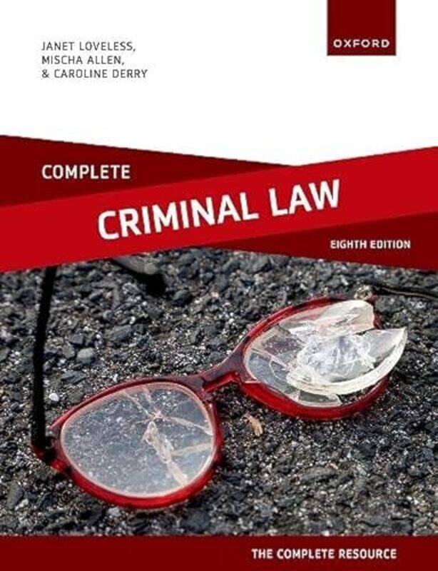 

Complete Criminal Law Text Cases And Materials by Loveless, Janet (Former Senior Lecturer in Law, London Metropolitan University) - Allen, Mischa (Ass