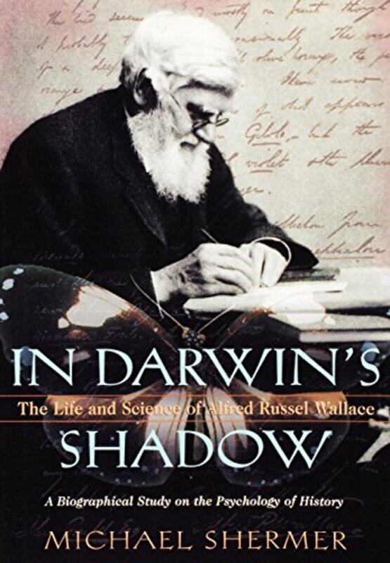

In Darwins Shadow by Michael , Publisher, ^ISkeptic^R magazine; Director, Skeptics Society; Columnist, ^IScientific American^R Shermer-Hardcover
