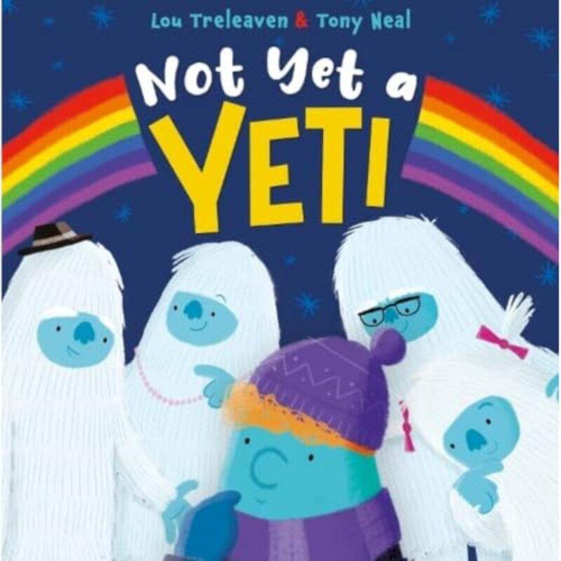 

Not Yet a Yeti by Lou TreleavenTony Neal-Paperback