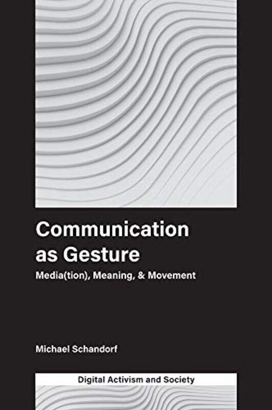 

Communication as Gesture by Susan University of Chichester UK Bentham-Hardcover