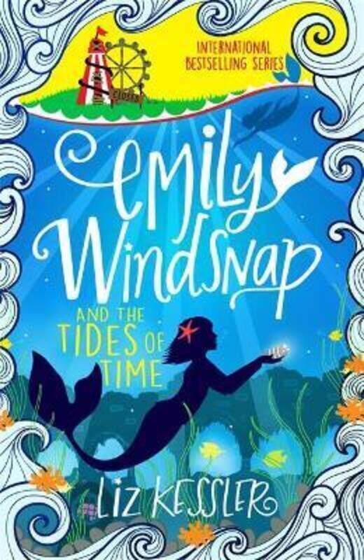 

Emily Windsnap and the Tides of Time: Book 9.paperback,By :Kessler, Liz