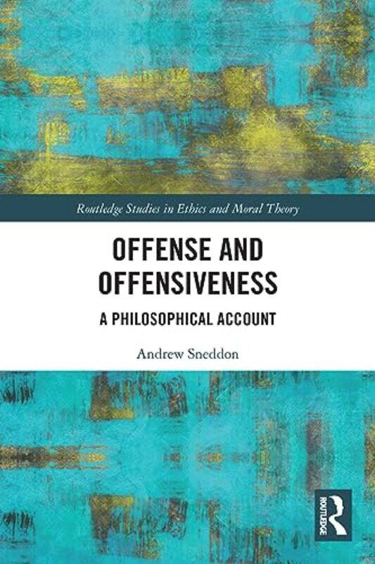 

Offense And Offensiveness by Andrew Sneddon-Paperback