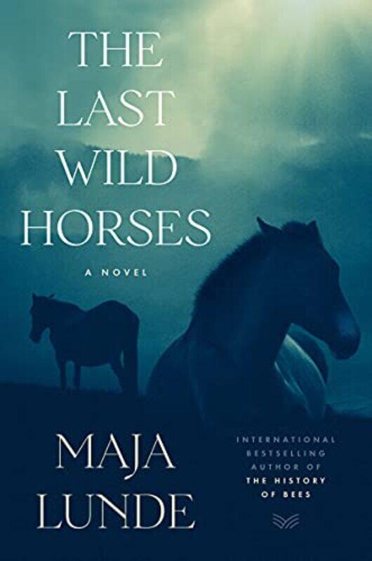 

The Last Wild Horses by Maja LundeDiane Oatley-Hardcover