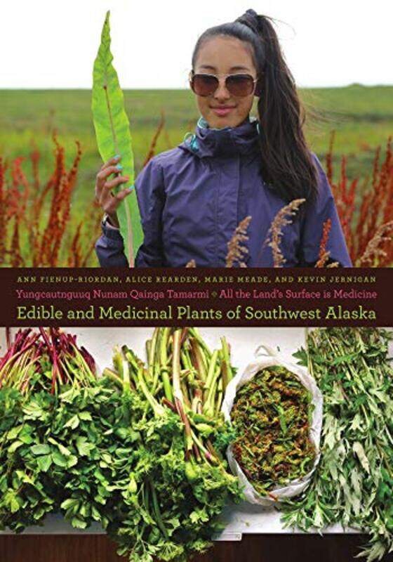 

Yungcautnguuq Nunam Qainga TamarmiAll the Lands Surface is Medicine-Paperback