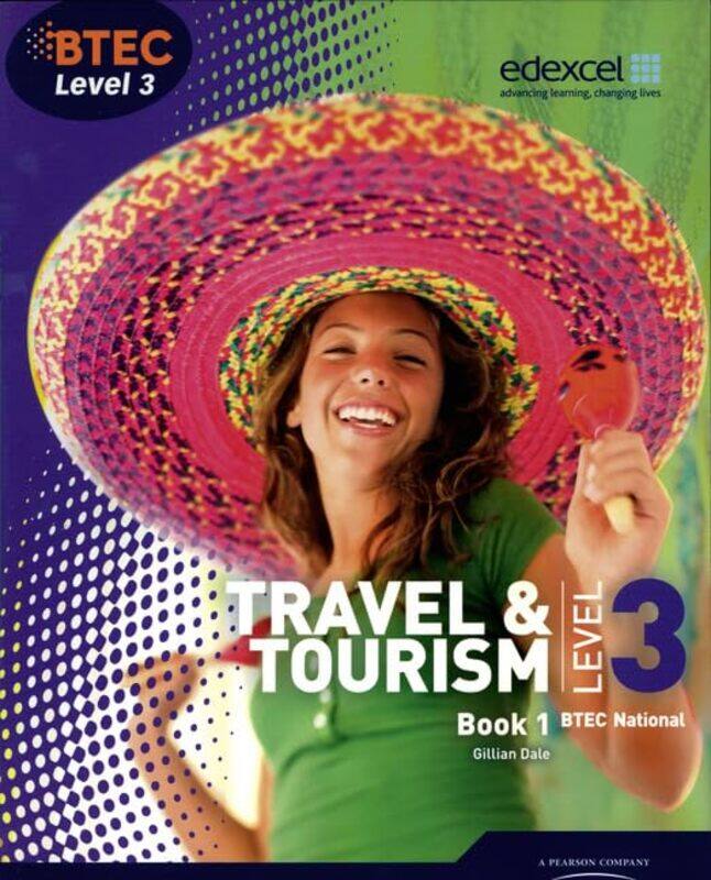 

Btec Level 3 National Travel And Tourism Student Book 1 by Gillian Dale-Paperback