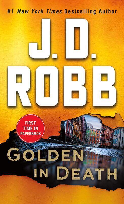 

Golden in Death: An Eve Dallas Novel (In Death, Book 50), Paperback Book, By: J D Robb
