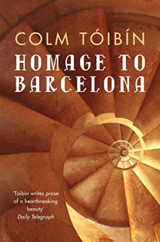 

Homage to Barcelona by Colm Toibin-Paperback