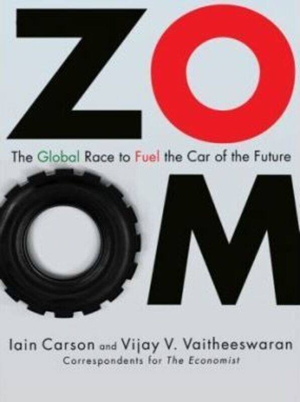 

ZOOM: The Global Race to Fuel the Car of the Future.Hardcover,By :Vijay Vaitheeswaran