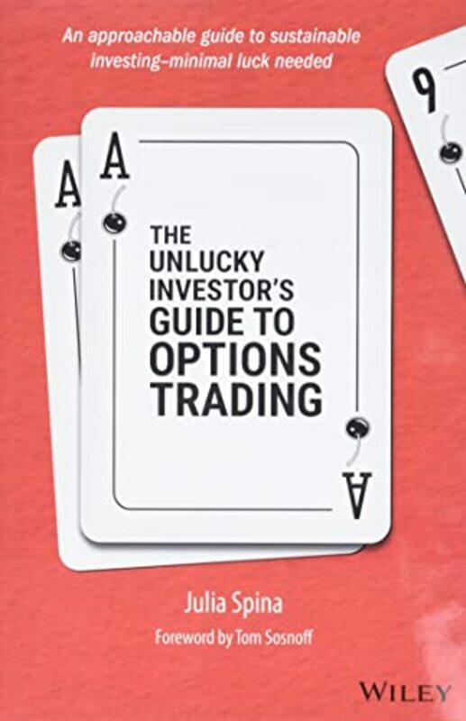 

The Unlucky Investors Guide to Options Trading by Tyler Volk-Hardcover