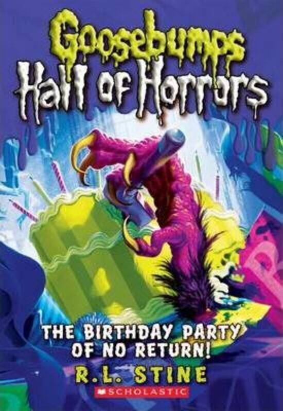 

The Birthday Party of No Return (Goosebumps Hall of Horrors #6).paperback,By :Stine, R.L.