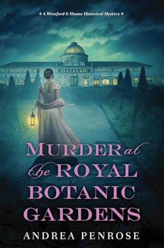 

Murder at the Royal Botanic Gardens by Andrea Penrose-Hardcover