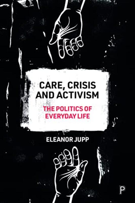 

Care Crisis and Activism by Eddie University of California Riverside Comeaux-Paperback