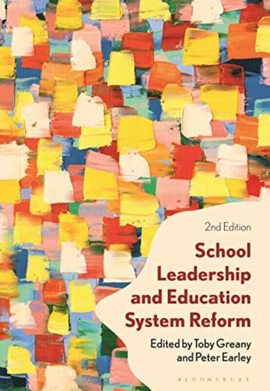 

School Leadership And Education System Reform By Professor Toby Univ...Paperback