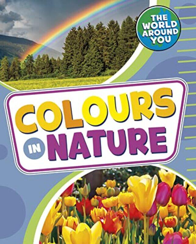 

Colours in Nature by Madeleine University of Cambridge UK Arnot-Hardcover