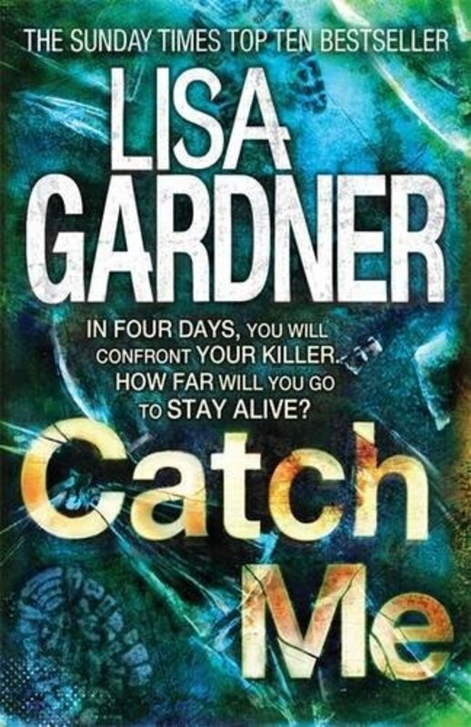 Catch Me, Paperback Book, By: Lisa Gardner