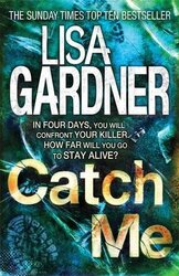 Catch Me, Paperback Book, By: Lisa Gardner