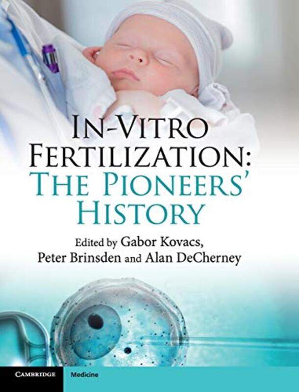 

Invitro Fertilization by Gabor KovacsPeter (Bourn Hall Clinic, Cambridge) BrinsdenAlan (National Institutes of Health, Bethesda) DeCherney-Hardcover