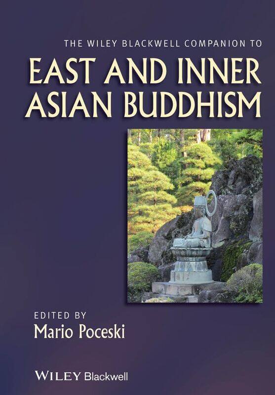 

The Wiley Blackwell Companion To East And Inner Asian Buddhism by Mario (University of Florida, USA) Poceski-Hardcover