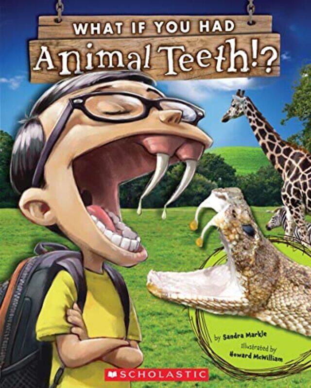 

What If You Had Animal Teeth By Markle Sandra Paperback