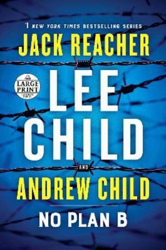

No Plan B: A Jack Reacher Novel,Paperback, By:Child, Lee - Child, Andrew
