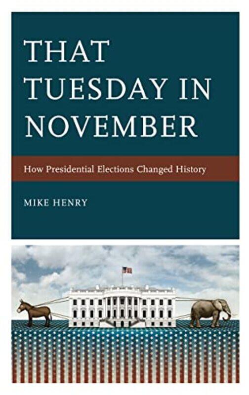 

That Tuesday in November by Mike Henry-Paperback