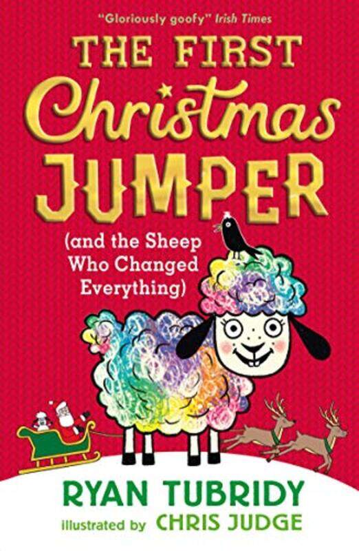 

The First Christmas Jumper and the Sheep Who Changed Everything by Ryan TubridyM Chris Judge-Paperback