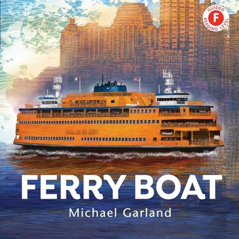 

Ferry Boat by Michael Garland-Hardcover