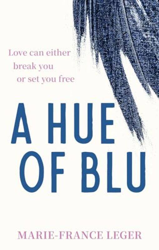 

A Hue of Blu by Marie-France Leger-Paperback