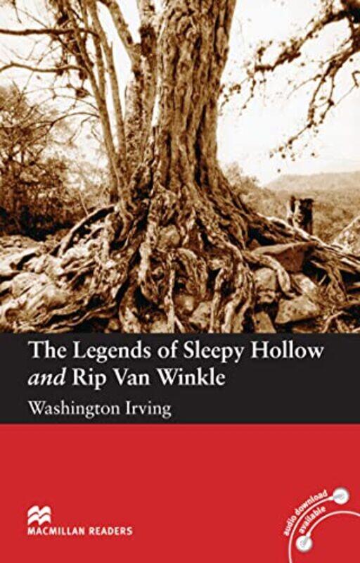 

Macmillan Readers Legends of Sleepy Hollow and Rip Van Winkle The Elementary Without CD by Benjamin D Meritt-Paperback