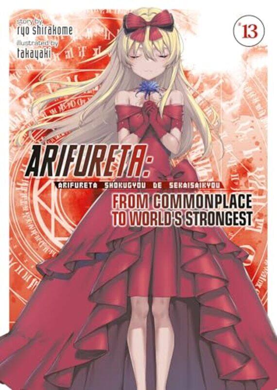 

Arifureta From Commonplace to Worlds Strongest Light Novel Vol 13 by Ryo ShirakomeTakaya-Ki-Paperback