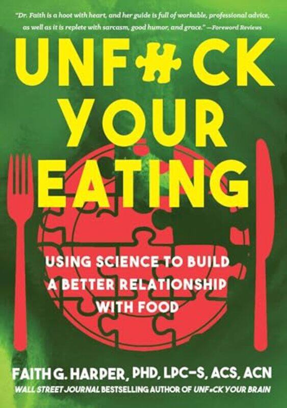 

Unfuck Your Eating by Faith G Harper-Paperback