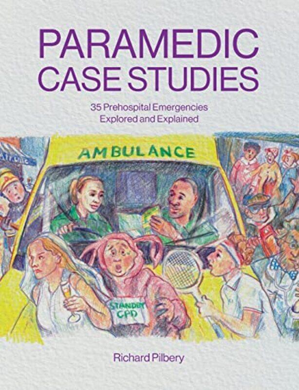 

Paramedic Case Studies by Richard Pilbery-Paperback
