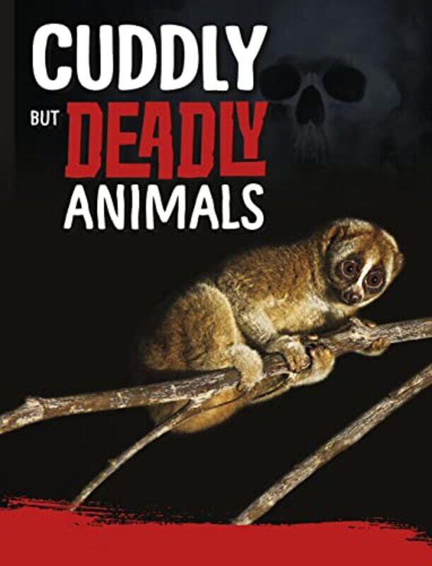 

Cuddly But Deadly Animals by Jeremy G University of Alabama Butler-Paperback