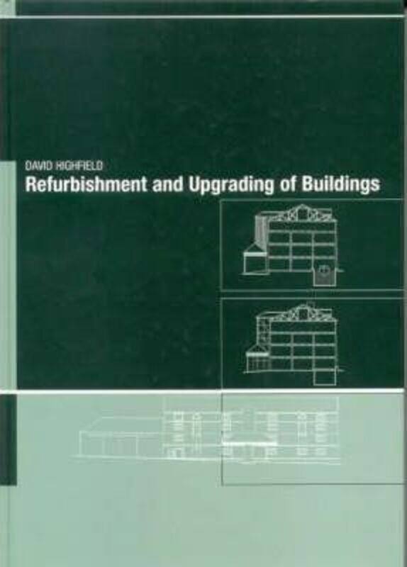 

Refurbishment and Upgrading of Existing Buildings.Hardcover,By :D. Highfield