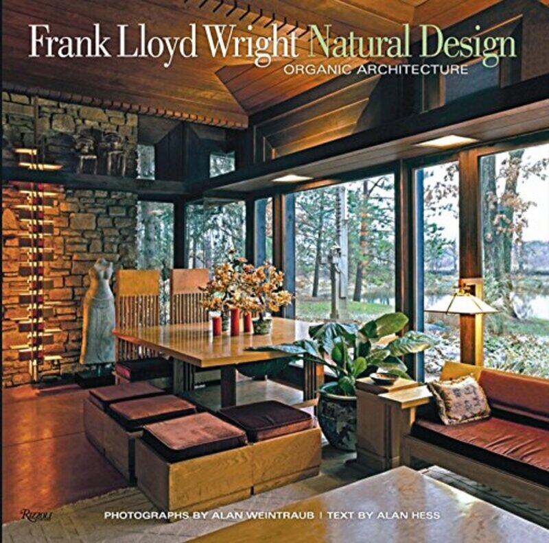 

Frank Lloyd Wright Natural Design Lessons For Building Green From An American Original By Alan Weintraub Paperback