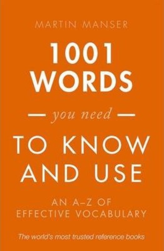 1001 Words You Need To Know and Use: An A-Z of Effective Vocabulary.paperback,By :Manser, Martin (Freelance)