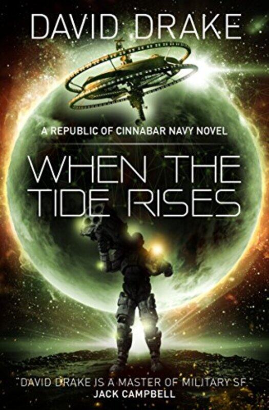 

When The Tide Rises The Republic Of Cinnabar Navy Series 6 by David Drake-Paperback