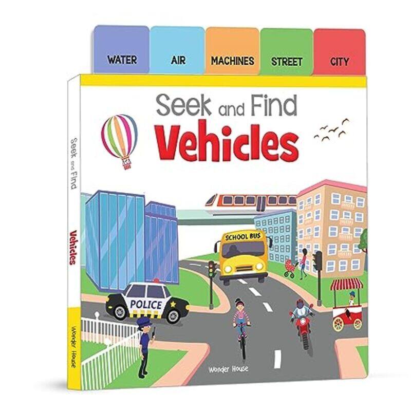 

Seek And Find Vehicles Early Learning Board Books With Tabs by Wonder House Books Hardcover