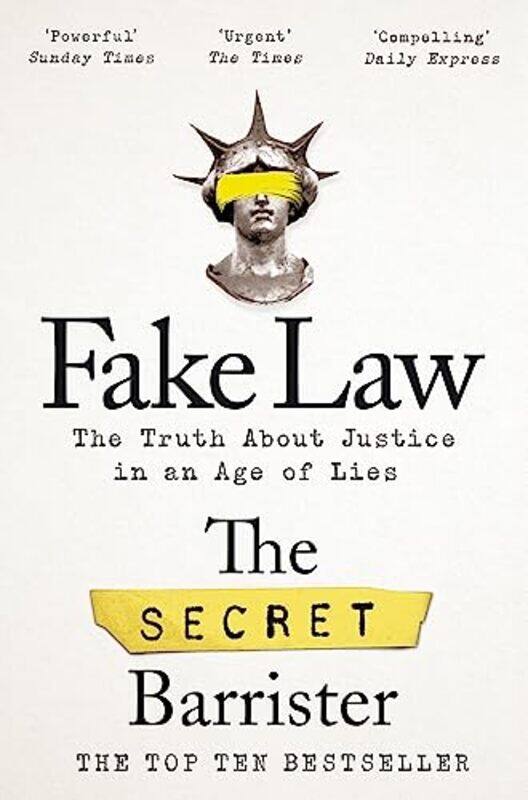 

Fake Law: The Truth About Justice in an Age of Lies,Paperback,by:Barrister, The Secret